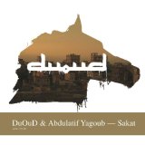 DuOud & Abdulatif Yagoubh - Sakat